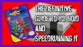 A Definitive Guide To Yo! Noid and Speedrunning it.