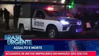 Acusados de matar empresário em mansão nos Jardins são soltos | Brasil Urgente