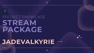 🟣 06 ANIMATED STREAM SHOWCASE  ―  JADEVALKYRIE