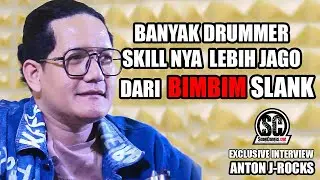 Exclusive Interview Anton J-Rocks : BANYAK DRUMMER  SKILL NYA LEBIH JAGO  DARI BIMBIM SLANK