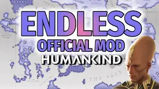 HUMANKIND ENDLESS MOD | Endless Universe Mod & Auriga Map for Humankind - 