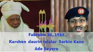 A rana irin ta yau: Fabrairu 28, 1985: Ado Bayero ya fita daga ɗaurin talalar Janar Buhari