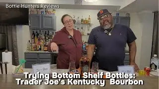 Trying Bottom Shelf Bottles: Trader Joe's Kentucky Bourbon #bottlehuntersreviews
