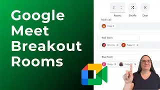 Как заранее назначить комнаты обсуждения Google Meet до начала встречи