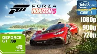Forza Horizon 5 on I5 2500 - Gt 730 - 8Gb Ram | 1080p,900p,720p