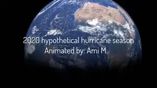 2020 Hypothetical Atlantic Hurricane Season Animation