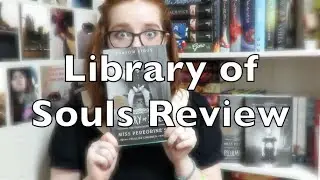 Library of Souls | Review