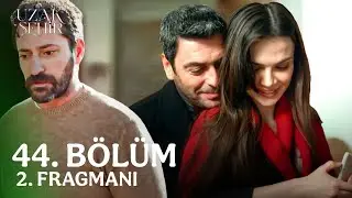 Uzak Şehir 44. Bölüm 2. Fragman