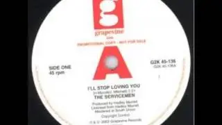 SERVICEMEN I'LL STOP LOVING YOU