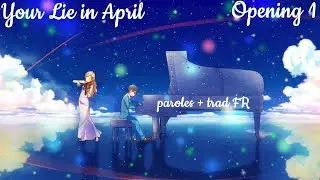 Your Lie in April OP1 : Goose House - Hikaru Nara [Paroles + Trad FR]
