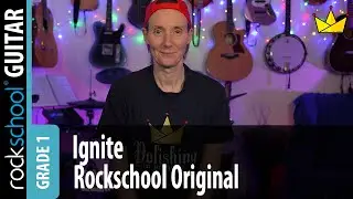 Ignite Rockchool Original - RSL Rockschool Grade 1 2025 Electric Guitar Performance