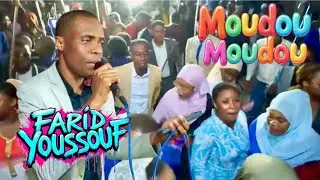 Farid YOUSSOUF : Moudou Moudou
