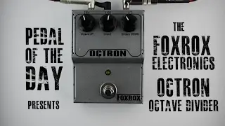 Foxrox Electronics Octron Octave Divider Guitar Bass Effects Pedal Demo Video