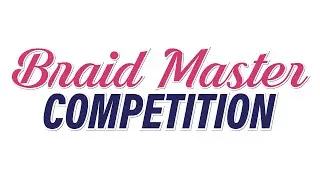 [BeautyMaster] Join our Braidmaster Competition!