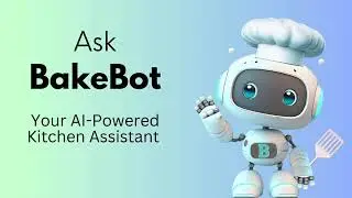 BakeBot AI Recipe Generator & Kitchen Assistant