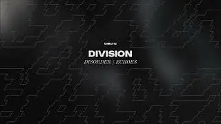 Division - Echoes - DISLTD101
