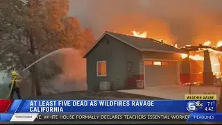 At least 5 people killed in Northern California wildfires
