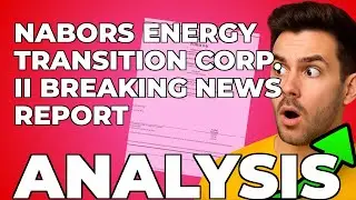 My Key Insight from Nabors Energy Transition Corp. II's 8-K