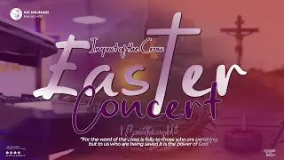Easter  Concert  | AIC Milimani Nairobi Kenya | 11th April 2025