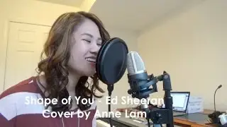 COVER (Anne Lam) - Shape Of You by Ed Sheeran