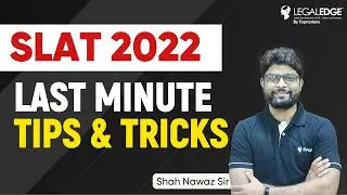 SLAT 2022 Preparation | Last Minute Tips For SLAT 2022 | SLAT 2022 Preparation Strategy