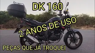 DK 160 - TODAS AS PE&Ccedil;AS QUE J&Aacute; TROQUEI EM 2 ANOS DE USO #moto #dk160 #haojue #manuten&ccedil;&atilde;o 
