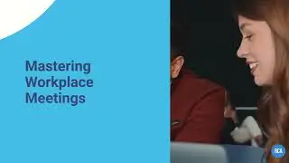 Mastering Workplace Meetings