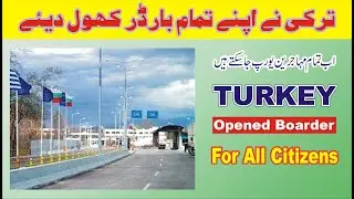 Turkey Opened Border For All Citizens | Latest Update of Turkey Border