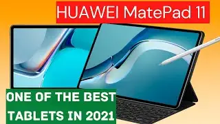 HUAWEI MatePad 11 Review One of The Best Tablets in 2021