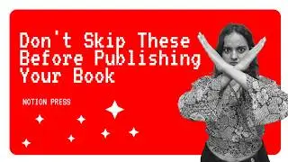 Editing Services You Will Need Before You Publish | Notion Press