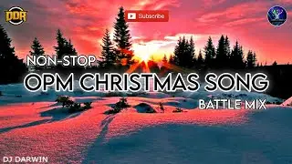 OPM Christmas Song_Nonstop Disco Battle Mix_Dj Darwin Remix