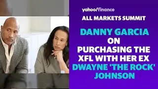 Danny Garcia discusses why she and her ex-husband Dwayne 'The Rock' Johnson purchased the XFL