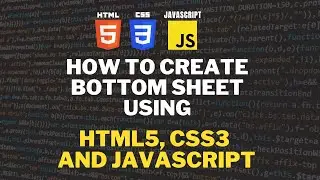 How to create a bottom sheet in pure HTML CSS and Javascript