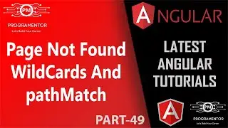 49 | Page Not Found In Angular Routing | Wildcards And pathMatch In Angular Routing |(Hindi/Urdu)