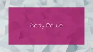 Andy Rowe - appearance