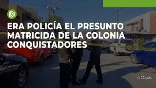 Era polic&iacute;a el presunto matricida de la colonia Conquistadores