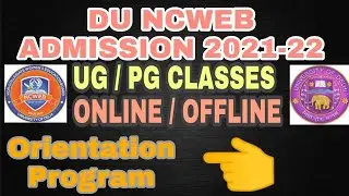 DU NCWEB ADMISSION 2021-22 IMPORTANT VIDEO IST SEMESTER CLASSES #ncweb #duncweb  #du #duupdate