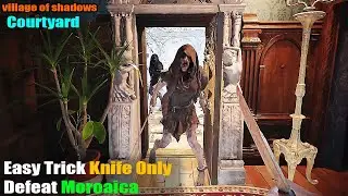 Resident Evil 8 #8 Very Easy Knife Only Defeat Moroaica Courtyard on Village of Shadows