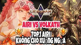 TOP.1 Airi Solo Volkath V&agrave; Trận Đấu Đẳng Cấp Khiến Volkath Kh&ocirc;ng Kịp Xuống Ngựa