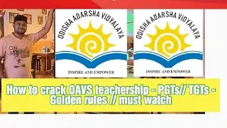 How to Crack OAVS Teachership - PGTs// TGTs - Golden rules // must watch