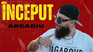Arcadiu- &Icirc;nceput (Official video)