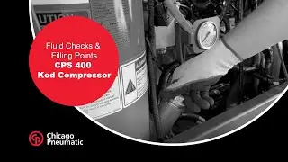 Chicago Pneumatic CPS 400 Kod: Fluid Checks & Filling Points Guide