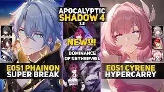 E0S1 Phainon Super Break & E0S1 DPS Cyrene Hypercarry | Apocalyptic Shadow 4 | Honkai Star Rail 3.8
