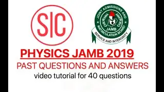 PHYSICS JAMB 2019 - Past Questions and answers