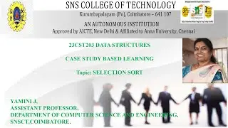 Case Study Based Learning | Selection Sort | Data Structures | SNS Institutions
