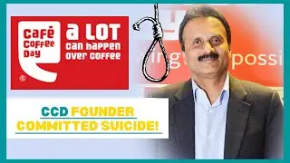 Cafe Coffee Day case study || Why the CEO of Cafe Coffee Day committed suicide?