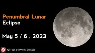 Watch Live : Penumbral Lunar Eclipse | May 2023 Penumbral Lunar Eclipse