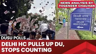 This is your fault: Delhi High Court halts DUSU POLL COUNTING | DUSU ELECTION 2024 | ABVP | NSUI