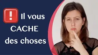 Pourquoi votre homme vous CACHE des choses