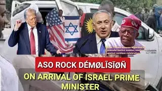 D&Eacute;M&Oslash;LĪSĪ&Oslash;&Ntilde; BEGIN IN ASO ROCK EVERYWHERE S&Ccedil;&Auml;RT&Eacute;R AS ISRAIL PRIME MINISTER PLAN ENTRY INTO NIGERIA